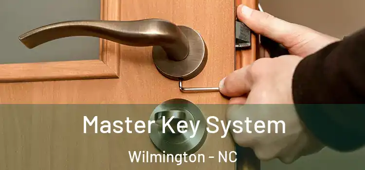 Master Key System Wilmington - NC